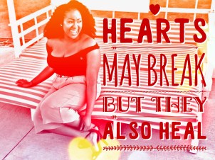 hearts may break